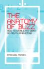 Image for The anatomy of buzz  : creating word-of-mouth marketing