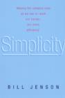 Image for Simplicity  : the new competitive advantage in a world of more, better, faster