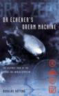 Image for Dr Eckener&#39;s dream machine  : the historic saga of the round-the-world Zeppelin