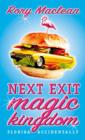 Image for Next exit Magic Kingdom  : Florida accidentally