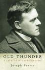 Image for Old Thunder  : a life of Hilaire Belloc