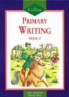 Image for PRIMARY WRITING BK2 PUPILS