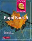 Image for Focus on Literacy : Bk.5 : Pupil Textbook