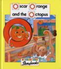 Image for Oscar Orange and the Octopus