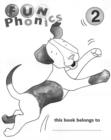 Image for Fun Phonics -- Workbook : Bk. 2