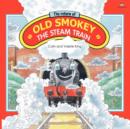 Image for RETURN OF OLD SMOKEY THE STEAM TRAIN