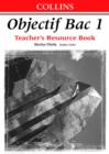 Image for Objectif Bac : Level 1 : Teacher&#39;s Book