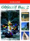 Image for Objectif bac 2 : Level 2 : Student&#39;s Book