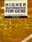 Image for Higher mathematics for GCSE  : a complete course for the higher tier