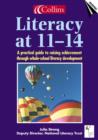 Image for Literacy at 11-14 : A Practical Guide to Raising Achievement Through Whole-School Literacy