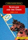 Image for Scotland and the Union, 1690-1715