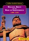 Image for Wallace, Bruce and the Wars of Independence, 1286-1328