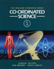 Image for Co-ordinated Science : G.C.S.E. New Syllabus : Pupil Book 1