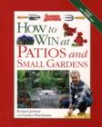 Image for How to Win at Patios and Small Gardens