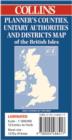 Image for Collins Planners&#39; Counties, Unitary Authorities and Districts Map of The British Isles
