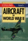 Image for Collins/Jane&#39;s Aircraft of World War II