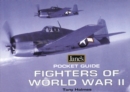 Image for Jane&#39;s Pocket Reference Guide: Fighters of World War II