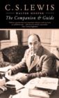 Image for C.S. Lewis  : a companion &amp; guide