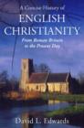Image for CONCISE HISTORY OF ENGLISH CHRISTIANITY