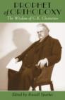 Image for Prophet of orthodoxy  : the wisdom of G.K. Chesterton