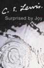 Image for Surprised by joy  : the shape of my early life
