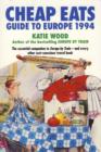 Image for Cheap Eats Guide to Europe &#39;94