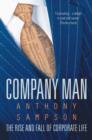 Image for Company man  : the rise and fall of corporate life