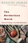 Image for The Borderless World : Power and Strategy in the Interlinked Economy