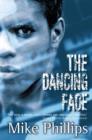 Image for The dancing face