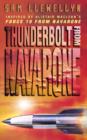 Image for Thunderbolt from Navarone  : a sequel to Alistair MacLean&#39;s Force 10 from Navarone