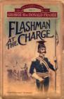 Image for Flashman at the charge  : from The Flashman Papers, 1854-1855