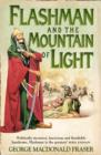 Image for Flashman and the mountain of light  : from The Flashman papers, 1845-46