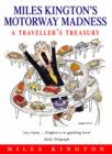 Image for Miles Kington&#39;s motorway madness  : a traveller&#39;s treasury