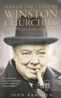 Image for Man of the century  : Winston Churchill and his legend since 1945