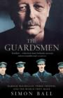 Image for The guardsmen  : Harold Macmillan, three friends, and the world they made