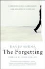 Image for The forgetting  : understanding Alzheimer&#39;s