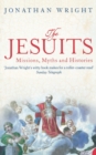 Image for The Jesuits  : missions, myths and histories