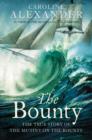 Image for The Bounty  : the true story of the mutiny on the Bounty
