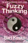 Image for Fuzzy thinking  : the new science of fuzzy logic