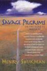 Image for Savage pilgrims  : on the road to Santa Fe