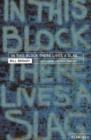 Image for In This Block There Lives a Slag...