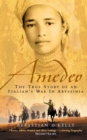 Image for Amedeo  : the true story of an Italian&#39;s war in Abyssinia