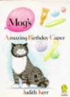 Image for Mog&#39;s amazing birthday caper