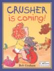 Image for CRUSHER IS COMING!