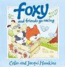 Image for Foxy and friends go racing