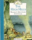Image for The High Hills  : Wilfred&#39;s mountain adventure