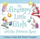 Image for The Grumpy Little Girls and the princess party