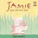 Image for Jamie and the lost bird
