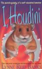 Image for I, Houdini  : the autobiography of a self-educated hamster