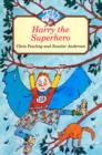 Image for Harry the Superhero